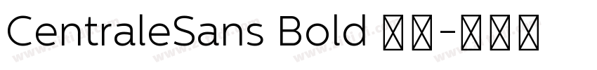 CentraleSans Bold 粗体字体转换
